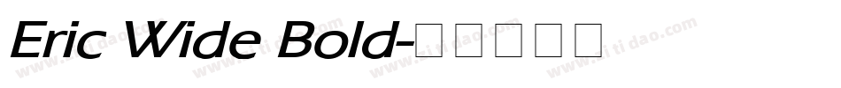Eric Wide Bold字体转换